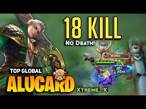 18 KILL 0 DEATH! Brutal Alucard [ Top Global Aucard Best Build ] By Xtreme_X - Mobile Legends