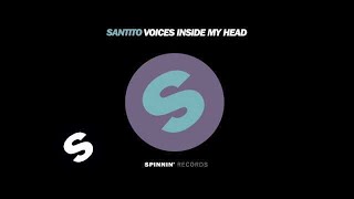 Santito - Voices Inside My Head (Club Mix)