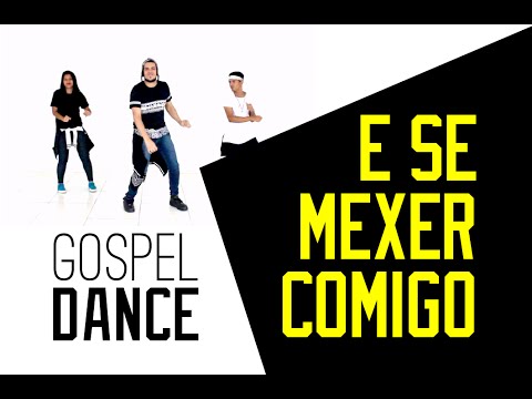 Gospel Dance - E Se Mexer Comigo (Diego Atalaia & Dj Adelson)