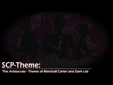[SCP Theme] The Aristocrats - Theme of Marshall Carter and Dark Ltd