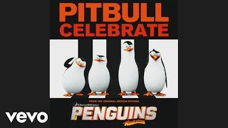 Pitbull - Celebrate (from the Original Motion Pict