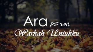 Ara Warkah Untukku