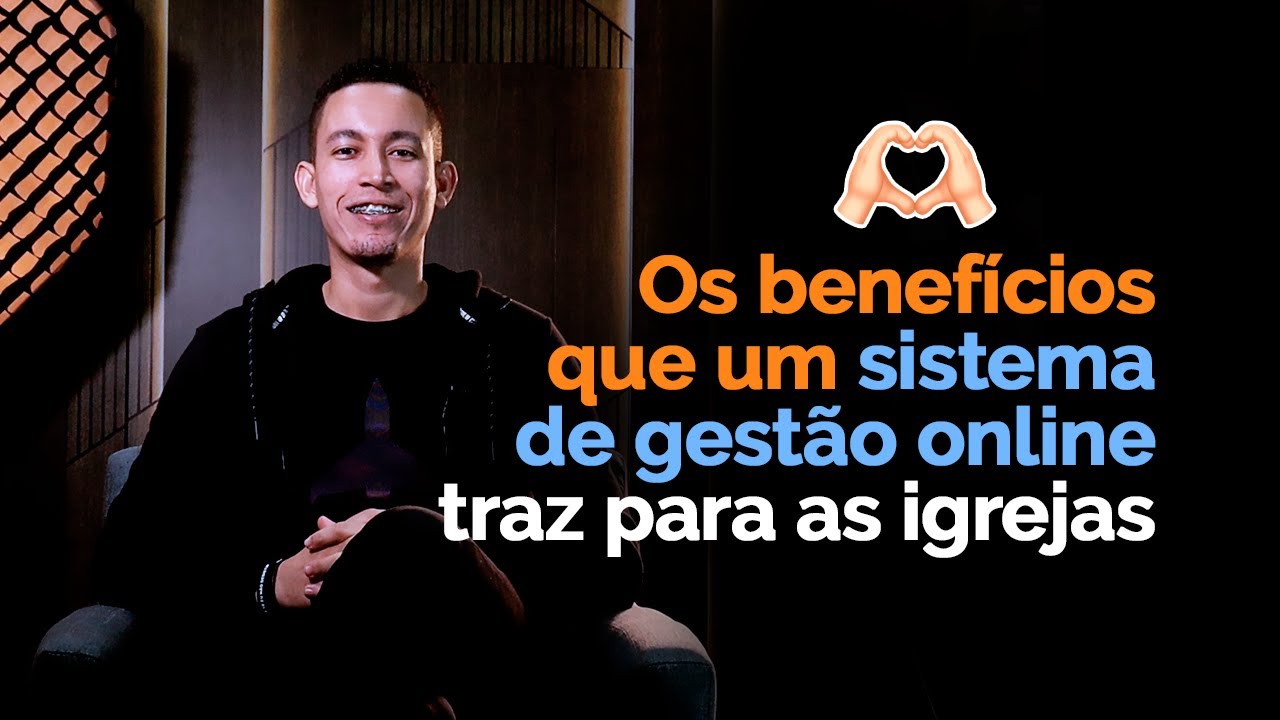 Os benefícios que um sistema de gestão online traz para as igrejas