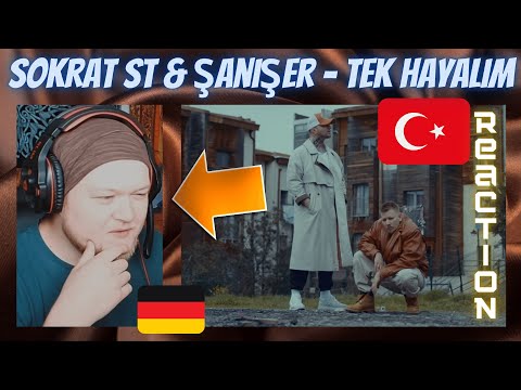 GERMAN Rapper reacts | 🇹🇷 Sokrat St & Şanışer - Tek Hayalim