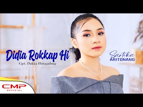 SARTIKA ARITONANG - DIDIA ROKKAP HI (OFFICIAL MUSIC VIDEO)