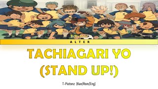 Inazuma Eleven - Opening 1 Full『Tachiagari Yo』by T-Pistonz (Lyrics KAN/ROM/ENG)