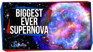 The Biggest-Ever Supernova