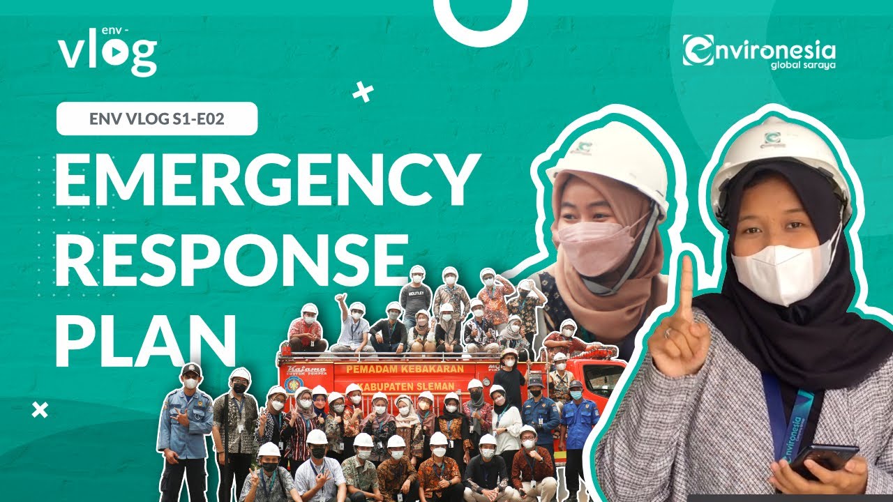 Viral! Jika Ada Kebakaran - Emergency Response Plan (ERP) | Envlog S.1-E02 #KonsultanLingkungan #HSE