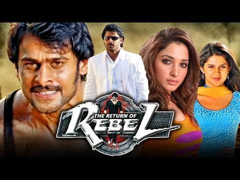 The Return Of Rebel | Prabhas Blockbuster Action Hindi  Movie I Tamannaah Bhatia, Deeksha
