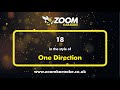 One Direction - 18 - Karaoke Version from Zoom Karaoke