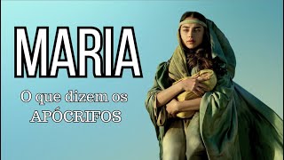 Maria e os Apócrifos