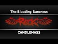 CANDLEMASS - The Bleeding Baroness (Караоке)