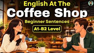 English At The Cafe – Order Like a Pro! ☕ | English Podcast For Beginners & Intermediate Learners