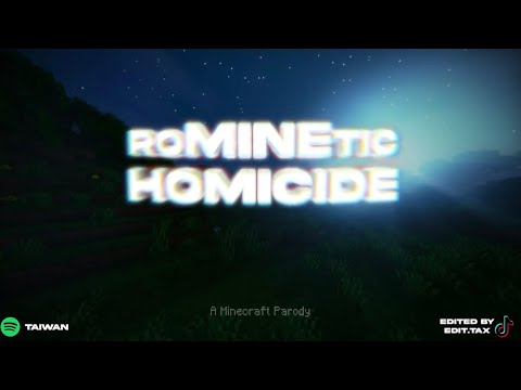 roMINEtic homicide (taiwan)- a minecraft parody of ‘romantic homicide’