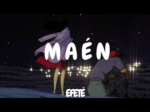Efeté - Maén
