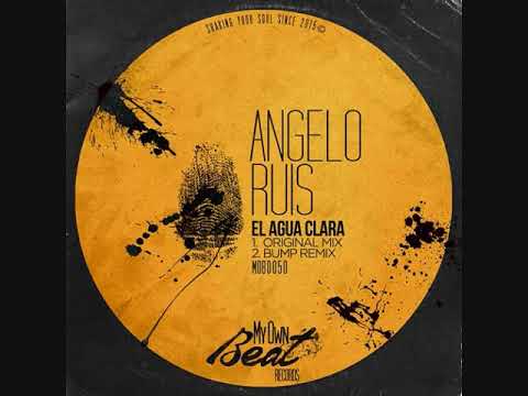 Angelo Ruis - El Agua Clara (Original Mix)