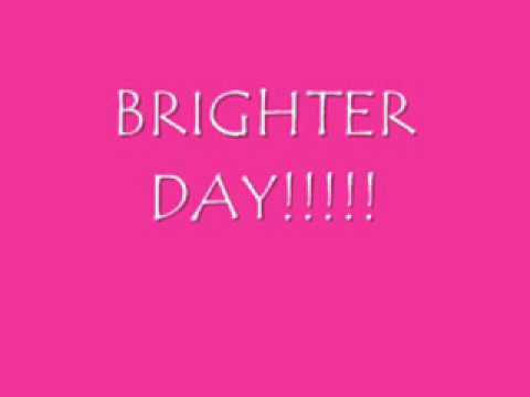 Brighter Day (Lyrics)