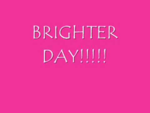 download lagu mp3 mp4 Brighter Day Lyrics, download lagu Brighter Day Lyrics gratis, unduh video klip Brighter Day Lyrics