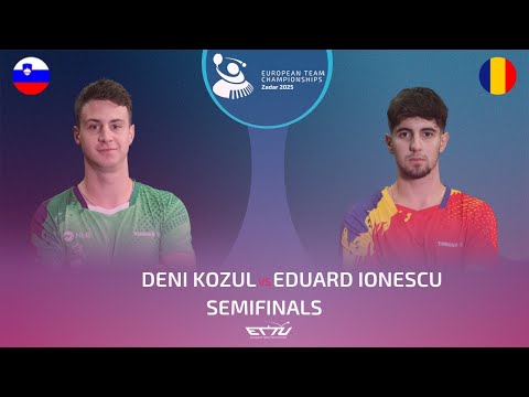 DENI KOZUL (SLO) vs EDUARD IONESCU (ROU) | European Championships - Semifinals | Highlights
