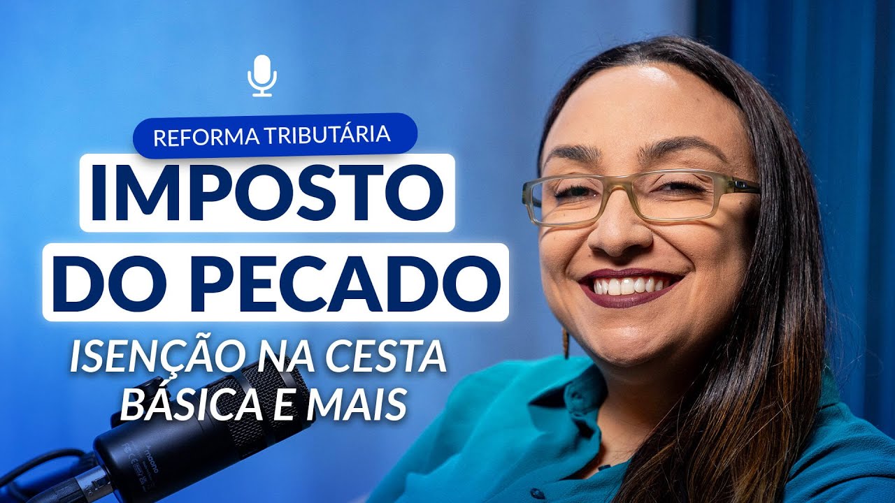 Quais os principais impactos da Reforma Tributária para o consumidor?