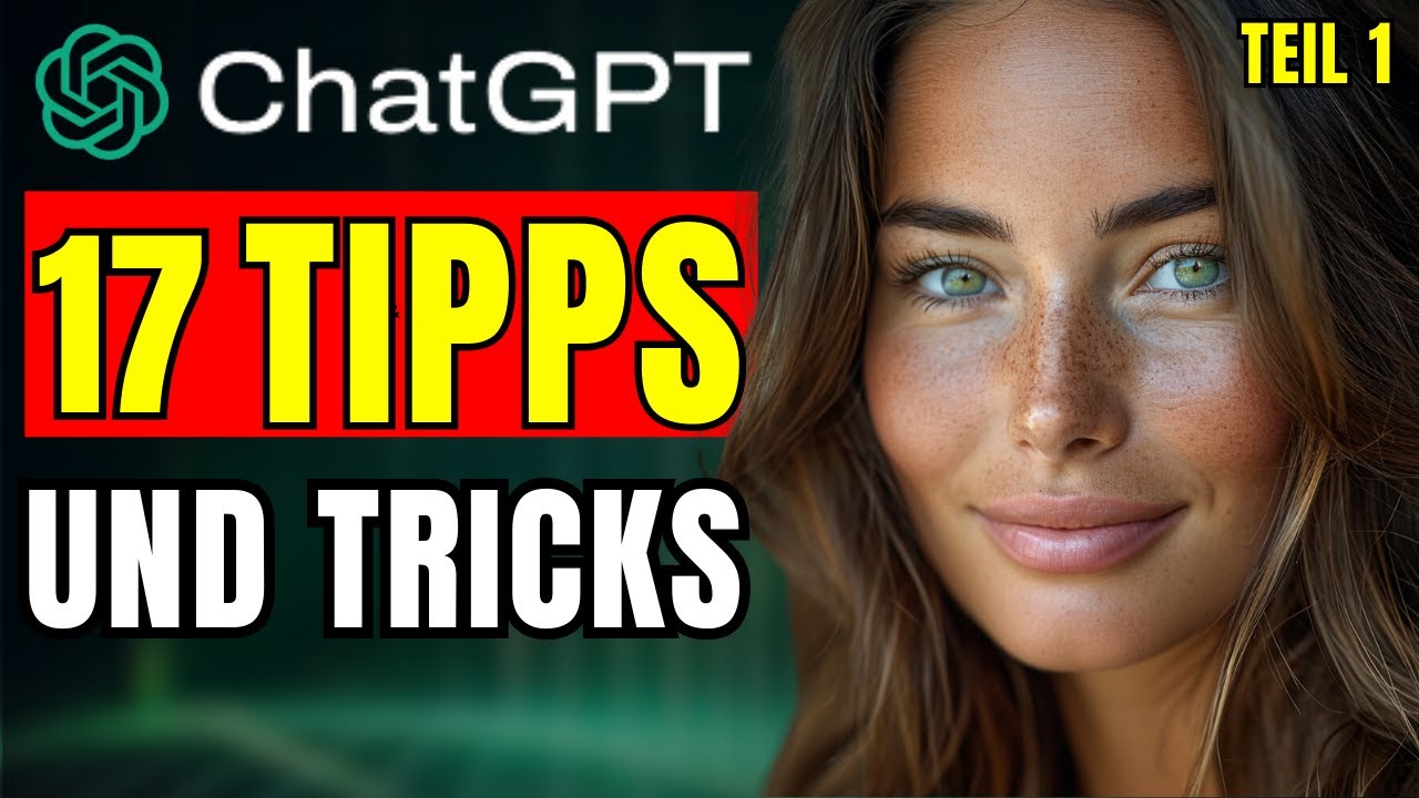 Die BESTEN 17 ChatGPT Tipps für Anfänger in 2024 (Teil 1 - Schritt für Schritt Anleitung )
