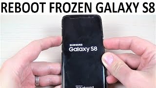REBOOT FROZEN Samsung Galaxy S8, S8+ and NOTE 8 | How to