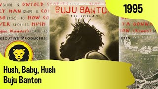 Buju Banton - Hush, Baby, Hush + LYRICS (Buju Banton - &#39;Til Shiloh, Loose Cannon, 1995)