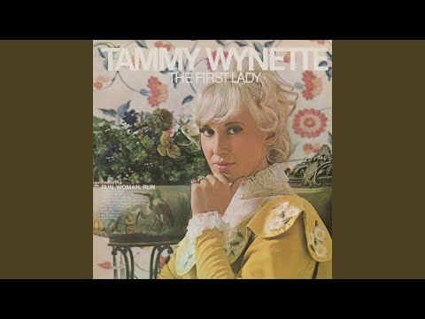 Run, Woman, Run - Tammy Wynette