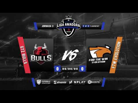 Jornada 3 #LARL - GTZ Bulls VS FTW Evolution