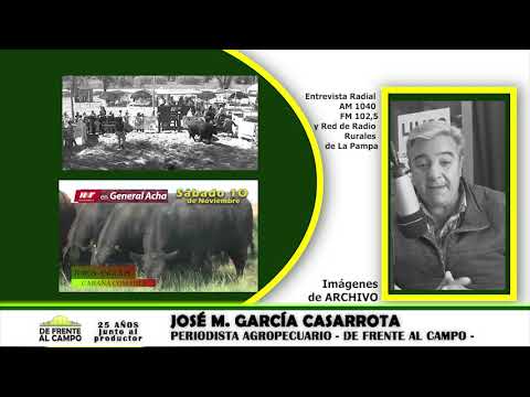 DE FRENTE AL CAMPO junto al SECTOR PRODUCTIVO PAMPEANO-. ENTREVISTA: NESTOR FUENTES  -