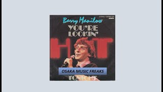 Barry Manilow - You&#39;re Lookin&#39; Hot Tonight