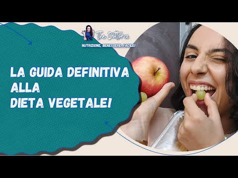 DIETA PLANT BASED/VEGAN è la MIGLIORE / più SANA?| Guida all'ALIMENTAZIONE VEGETALE