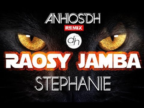 Stephanie - Raosy Jamba (Anhios'Dh Remix)