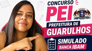 Concurso PEI Prefeitura de Guarulhos 2026: Simulado dos Conhecimentos Específicos-Banca IBAM