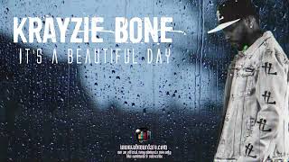 Krayzie Bone - It&#39;s a Beautiful Day (Extended Version)