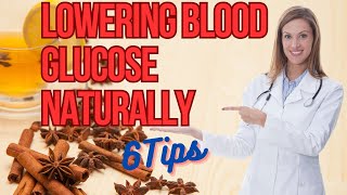 ?HOW TO LOWER GLUCOSE NATURALLY  (6 TIPS) ✅NATURAL SUPPLEMENTS FOR GLUCOSE CONTROL