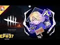 Dead By Daylight Survivor Adept Series S6EP 37 The Executioner Well That Was A Mistake