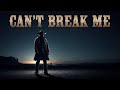 Can't Break Me (Official Lyrics Video)