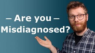 Misdiagnosed: What Nobody Tells You about Mental Health Diagnosis