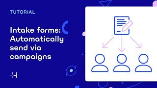 Send patient intake forms automatically via campaign | Halaxy