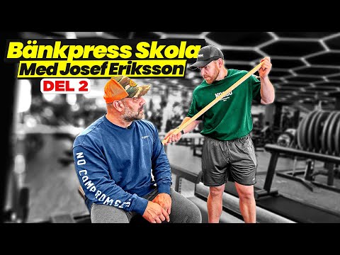 BÄNKPRESS TEKNIK Del 2: Fördjupning med Josef Eriksson | Ashkan Aghili