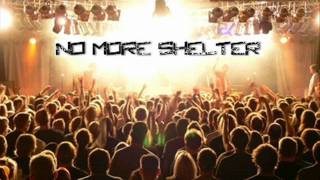 No more shelter - When we are young