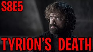 S8E5 Tyrion&#39;s Betrayal &amp; Death ! | Game of Thrones Season 8 Episode 5