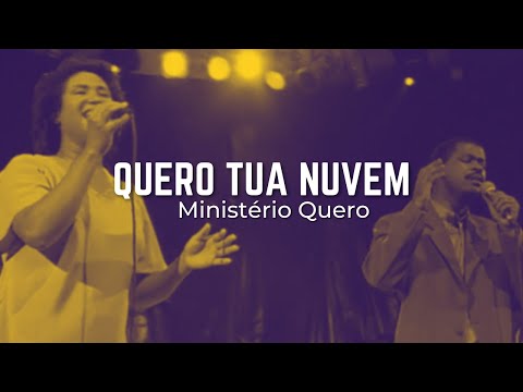 Ministério Quero - Tua Nuvem - Ministérios