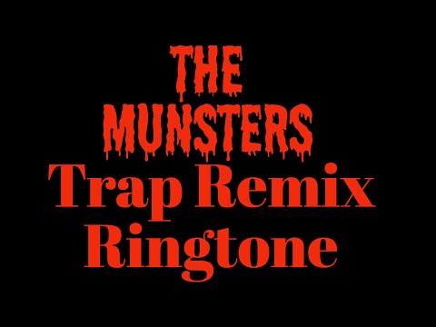 The Munsters Trap Ringtone Video