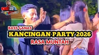 Download lagu KANCINGAN PARTY TERBARU 2026_🌴RASA MUNTAH X BASS SENTAK🌴_BY EMAN REMIXER OFFISIAL mp3