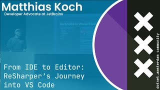 Matthias Koch - ReSharper's Journey into VS Code