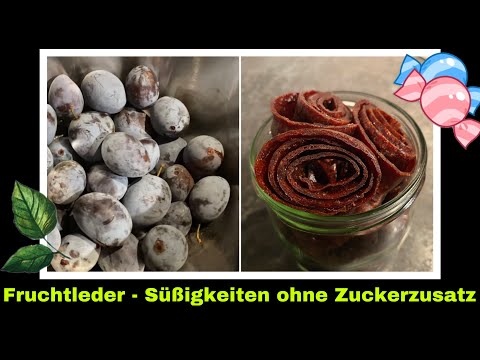 Pflaumen - Zimt Fruchtleder Rezept| zuckerfreie Süßigkeiten herstellen| Selbstversorgung: Zwetschgen
