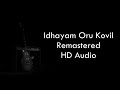 Idhayam Oru Kovil Remastered HD Song Ilayaraja Isai Petti