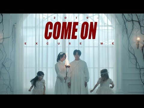 Excuse Me [Dreaming Money Music Lives] - "Come On" MV